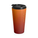 "Whatcha Gonna Do With All That Love" Stainless Steel Travel Mug