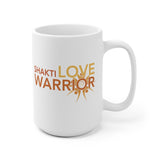 "Shakti Love Warrior" White Ceramic Mug - choice of two sizes