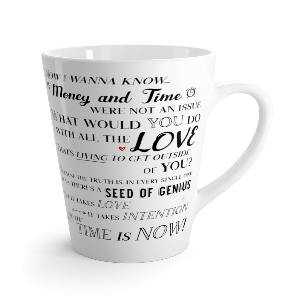 "Whatcha Gonna Do With All That Love" Latte Mug - white with black design